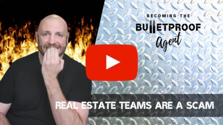 Real Estate Teams are a Scam