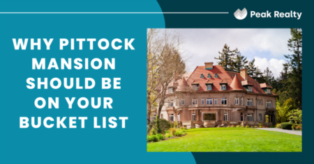 Why Pittock Mansion Should Be On Your Bucket List