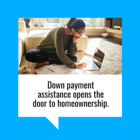 How Down Payment Assistance Opens the Door to Homeownership