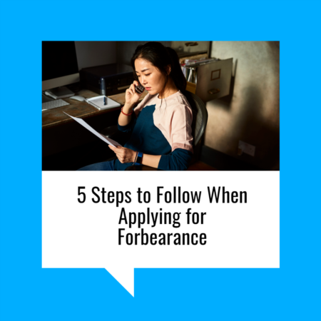 5 Steps to Follow When Applying for Forbearance