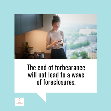 4 Reasons Why the End of Forbearance Will Not Lead to a Wave of Foreclosures