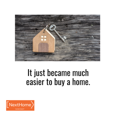 Why It Just Became Much Easier To Buy a Home