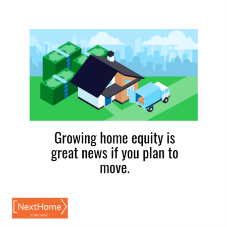 Why Growing Home Equity Is Great News if You Plan To Move 