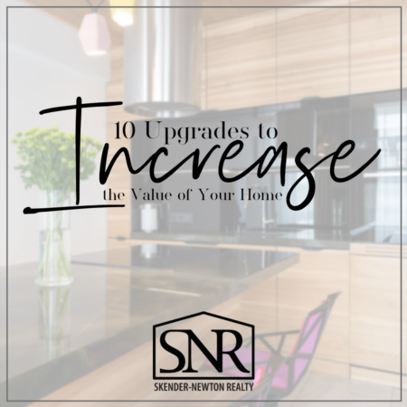 10 Upgrades to Increase Your Home Value!