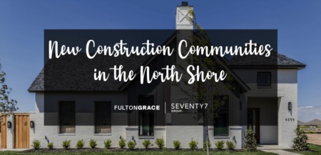 Must-See New Construction Communities in the North Shore Suburbs 