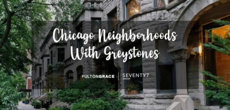 Chicago's Best Neighborhoods With Greystones