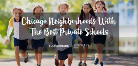 Chicago Neighborhoods With The Best Private Schools