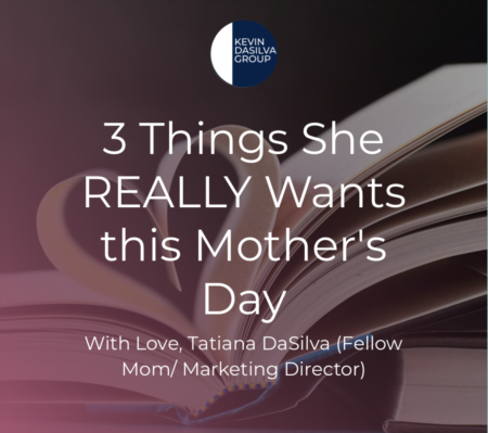 3 Things She REALLY Wants this Mother's Day