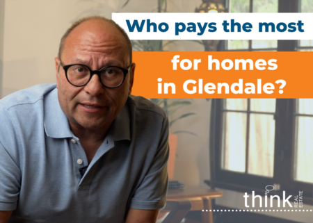 Who is paying the most for homes in Glendale?