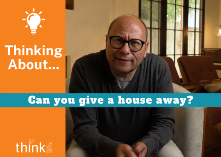 Can You Give a House Away?