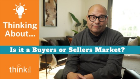 Is it a Buyers or Sellers Market?
