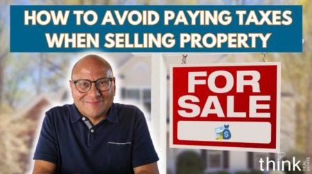 HOW TO Legally Avoid Paying Taxes When You Are Selling Property