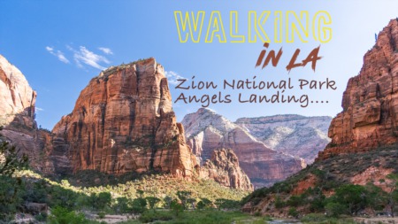 Zion National Park - Angels Landing