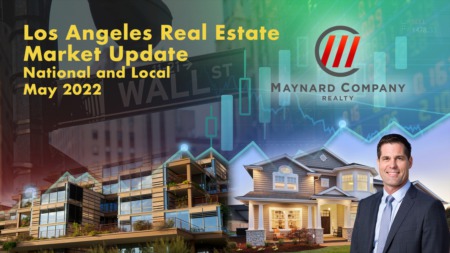 Los Angeles Real Estate Market Update May 2022