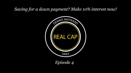 Real Cap Daily Episode 4 - Earn 10% interest now!