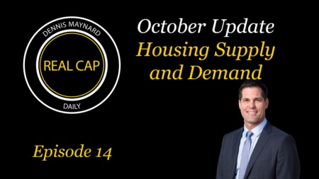 Real Cap Daily #14 October Update on Supply and Demand in Housing