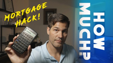 How Much?  Mortgage Hack!