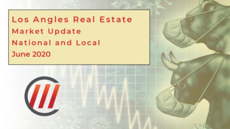 Los Angeles Real Estate Market Update June 2020