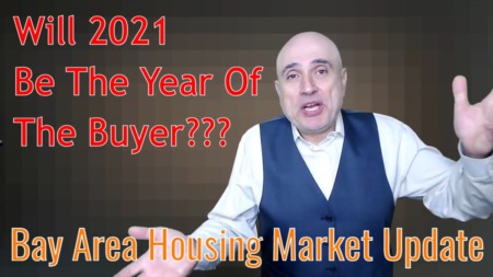 Bay Area Housing Market Update: Will 2021 Be The Year Of The Buyer???