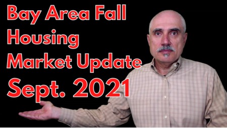 Bay Area Housing Market Update and Home Buying Tips, September 2021