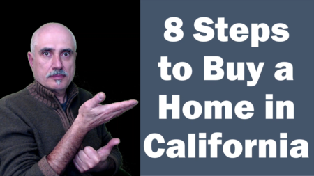 8 Steps to Buy a House in California - Beginners Home Buying Tutorial