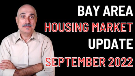 Bay Area Housing Market Update | September 2022 | Is It Beginning Of The End?