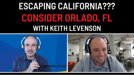 Escaping California?  Considering Orlando, Florida?  Living in Orlando with Keith Leveson