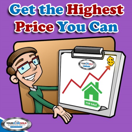 Get the Highest Price You Can When You Sell Your Home
