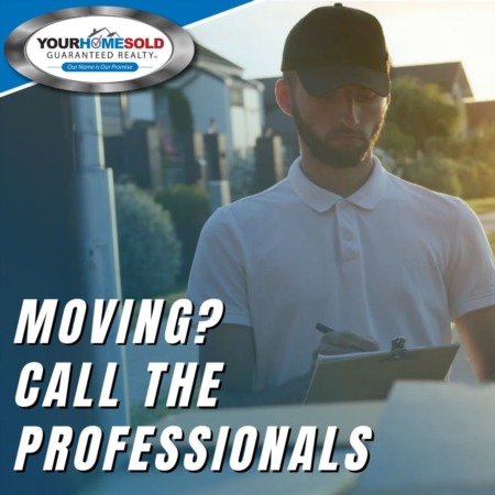 MOVING? CALL THE PROFESSIONALS 