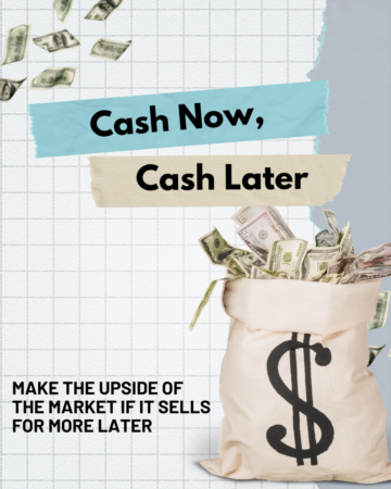 Cash Now, Cash Later