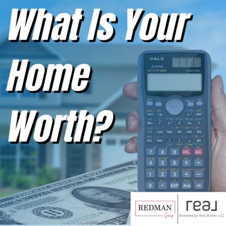 What Is Your Home Worth?