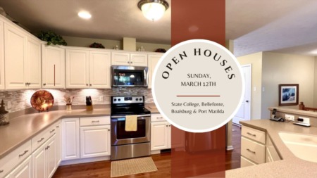 OPEN HOUSES - Sunday, March 12th, 2023