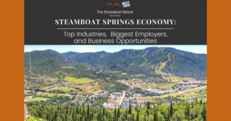 Steamboat Springs Economy: Top Industries, Biggest Employers, & Business Opportunities