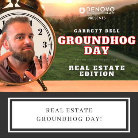 Real Estate Groundhog Day