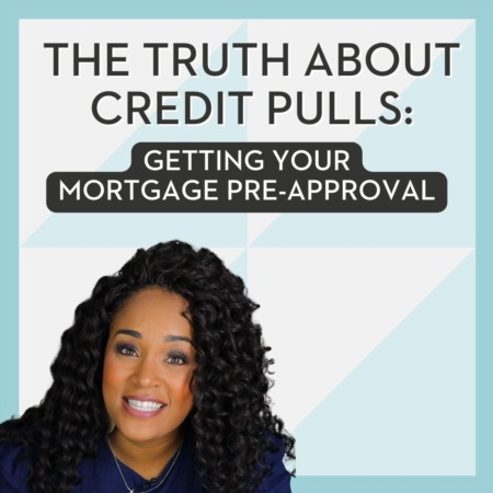 The Truth About Credit Pulls Before Getting Your Pre-Approval