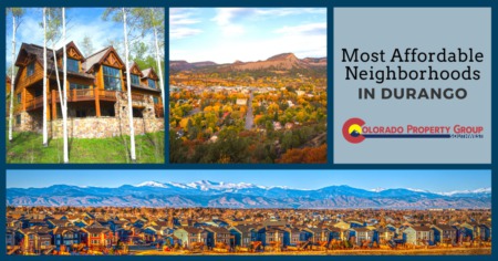Most Affordable Neighborhoods in Durango: Durango Affordable Living Guide