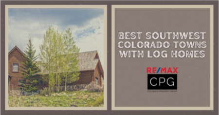 5 Southwest Colorado Towns with Stunning Log Homes