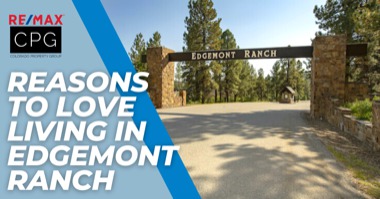 Living in Edgemont Ranch: 5 Things to Know Before You Move to Edgemont Ranch