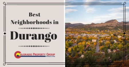 Best Neighborhoods in Durango: Durango, CO Community Living Guide