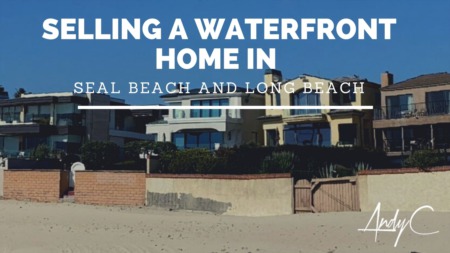 Selling a Waterfront Home in Seal Beach and Long Beach