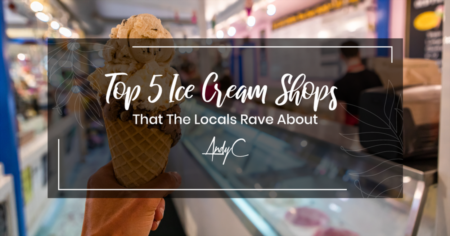 Top 5 Ice Cream Shops That The Locals Rave About