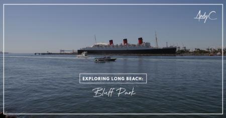 Exploring Long Beach: Bluff Park