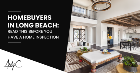 Homebuyers in Long Beach: Read This Before You Have A Home Inspection