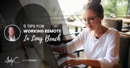 5 Tips for Working Remote in Long Beach
