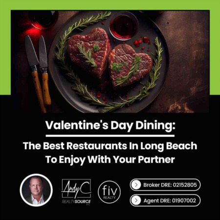 Valentine's Day Dining: The Best Restaurants In Long Beach To Enjoy With Your Partner