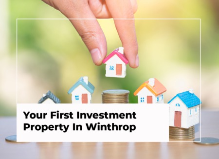 Your First Investment Property In Winthrop