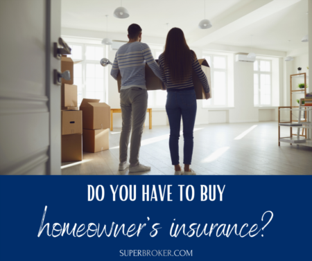 Do You Have to Buy Homeowner’s Insurance?