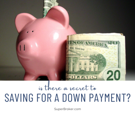 Is There a Secret to Saving for a Down Payment on a Home?