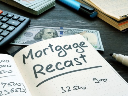 Mortgage Recasting and What You Should Know