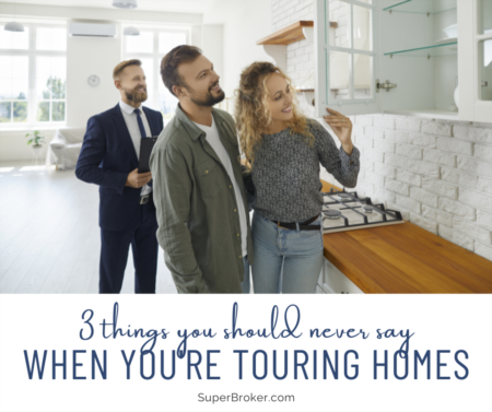 What NOT to Say on a Home Tour